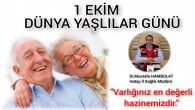 Hatay İl Sağlık Müdürü Dr. Mustafa Hambolat’tan 1 Ekim Dünya Yaşlılar günü mesajı: Ülkemizde yaşlı nüfus giderek artmaktadır!