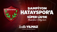 Başkan İzzetin Yılmaz, Süper Lige Yükselen Hatayspor’u tebrik etti