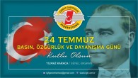 Türkiye Gazeteciler Federasyonu Genel Başkanı Yılmaz Karaca:24 Temmuz “Basın Özgürlük Ve Dayanışma Günü” Olarak Kutlanmalı