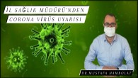 Hatay İl Sağlık Müdürü Dr. Mustafa Hambolat’tan Corona Virüs uyarısı