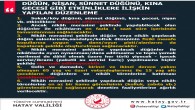 Hatay Valiliği Sokak/Köy  Düğün, Kına, Nişan ve Sünnet etkinliklerine izin vermeyecek