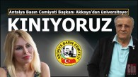 Antalya Basın Cemiyeti’nden Akdeniz Üniversitesi’nin Gazeteciye sansürüne kınama