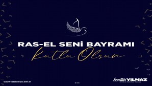 Antakya Belediye Başkanı İzzetin Yılmaz Rasl-El seni bayramını kutladı