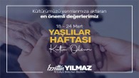 Antakya Belediye Başkanı İzzettin Yılmaz, Yaşlılar Haftasını Kutladı : Yaşlılarımız geçmişimizin aynası, başımızın tacı!
