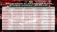 Atakaş Hatayspor Alanyaspor maçına 15 ilçeden araç kaldırılacak