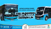 Hatay Büyükşehir Belediyesi Antakya-Defne hatlarında güncelleme yaptı