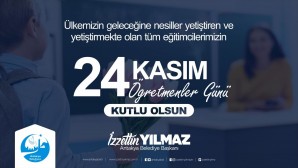 Antakya Belediye Başkanı İzzettin Yılmaz: Öğretmenlerimiz, Milli birlik ve bütünlüğün sağlanmasında en önemli aktörlerden biri!