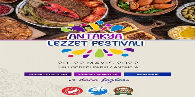 Antakya Lezzet Festivali bugün start alıyor