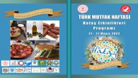 Türk Mutfağı Haftası etkinlikleri yarın Antakya’da start alıyor