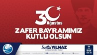 Antakya Belediye Başkanı İzzettin Yılmaz: Türk Milleti 30 Ağustos’la hürriyet ve bağımsızlık içinde yaşama onuruna kavuşmuştur!