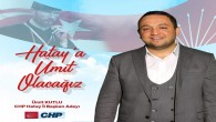 Antakya ilçe Başkanı Ümit Kutlu: CHP Hatay İl Başkanlığına adayım!