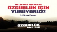 <strong>TİP Genel Başkanı Erkan Baş: Hatay’dan Ankara’ya ‘Özgürlük Yürüyüşü” başlıyor!</strong>