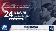 Antakya Belediye Başkanı İzzettin Yılmaz yayınladığı mesajla Öğretmenler gününü kutladı