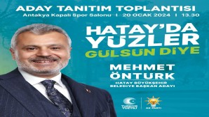 Cumhur ittifakı Hatay Büyükşehir Belediye Başkan adayı Mehmet Öntürk’ün tanıtım toplantısı yarın