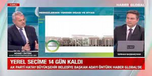 Cumhur İttifakı Hatay Büyükşehir Belediye Başkan adayı Mehmet Öntürk: Hatay’ımızı ve vatandaşlarımızı kalkındıracağız!