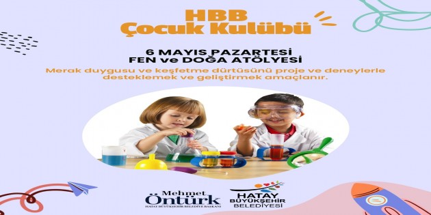 <strong>Hatay’da Çocuklar,  Hatay Büyükşehir Belediyesi ile hem eğlenecek hem de öğrenecek!                             </strong>