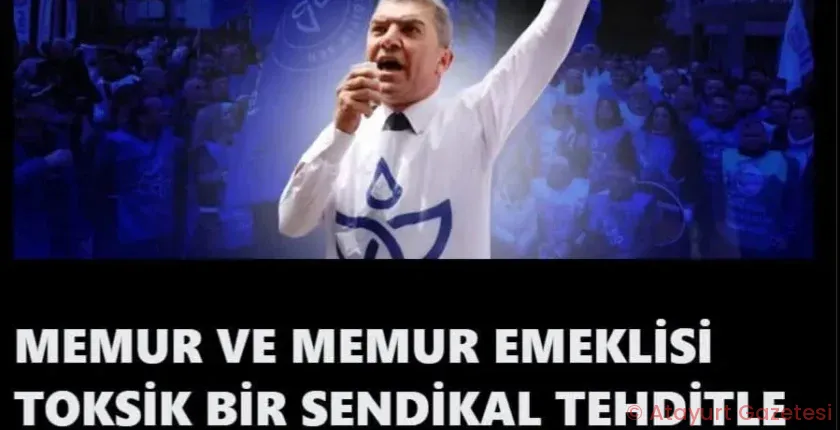 HÜRSEN: MEMUR VE MEMUR EMEKLİSİ TOKSİK BİR SENDİKAL TEHDİTLE KARŞI KARŞIYADIR! HÜRSEN: MEMUR VE MEMUR EMEKLİSİ TOKSİK BİR SENDİKAL TEHDİTLE KARŞI KARŞIYADIR!