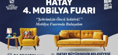 4. HATAY MOBİLYA FUARI 24–30 KASIM 2025 TARİHLERİNDE KAPILARINI AÇIYOR