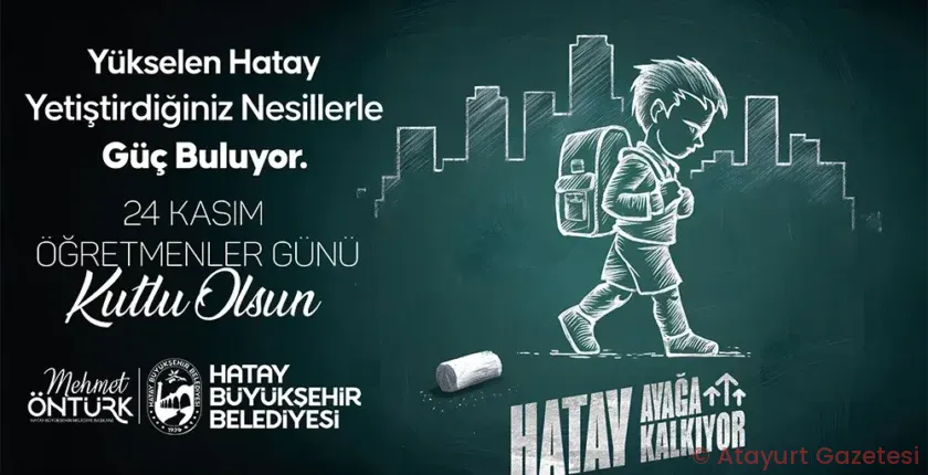 BAŞKAN MEHMET ÖNTÜRK’ÜN ÖĞRETMENLER GÜNÜ MESAJI